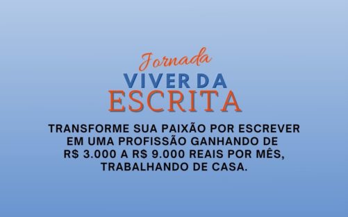 Jornada Viver da Escrita: como transformar sua paixão por escrever em uma profissão